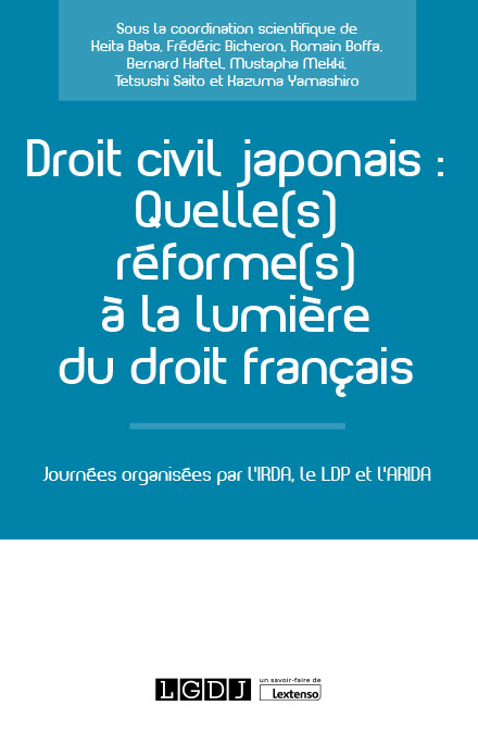 Droit civil japonais : Quelle(s) réforme(s) à la lumière du droit français ?