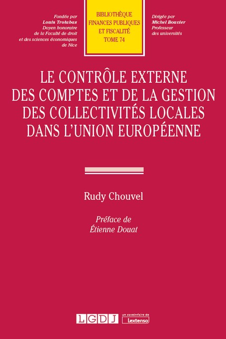 Le contrôle externe des comptes et de la gestion des collectivités locales dans l'Union européenne