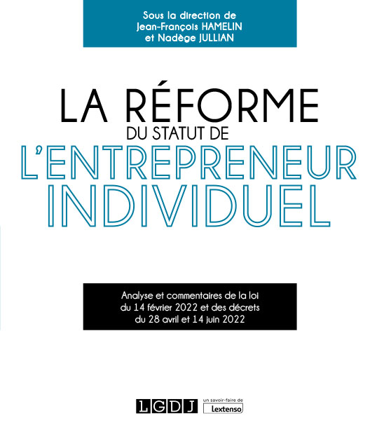 La réforme du statut de l'entrepreneur individuel