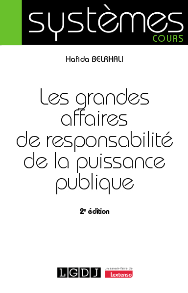 Les grandes affaires de responsabilité de la puissance publique Les grandes affaires de responsabilité de la puissance publique