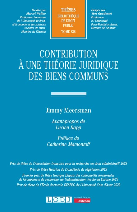 Contribution à une théorie juridique des biens communs Contribution à une théorie juridique des biens communs