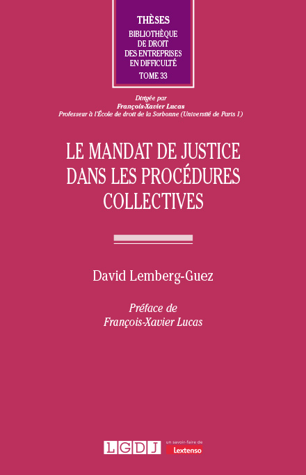 Le mandat de justice dans les procédures collectives Le mandat de justice dans les procédures collectives