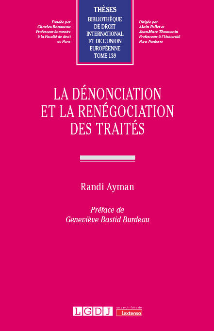 La dénonciation et la renégociation des traités La dénonciation et la renégociation des traités