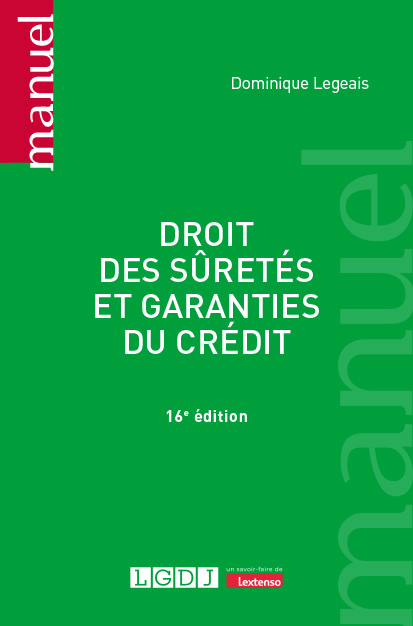 Droit des sûretés et garanties du crédit Droit des sûretés et garanties du crédit
