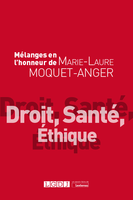Mélanges en l’honneur de Marie-Laure Moquet-Anger Mélanges en l’honneur de Marie-Laure Moquet-Anger