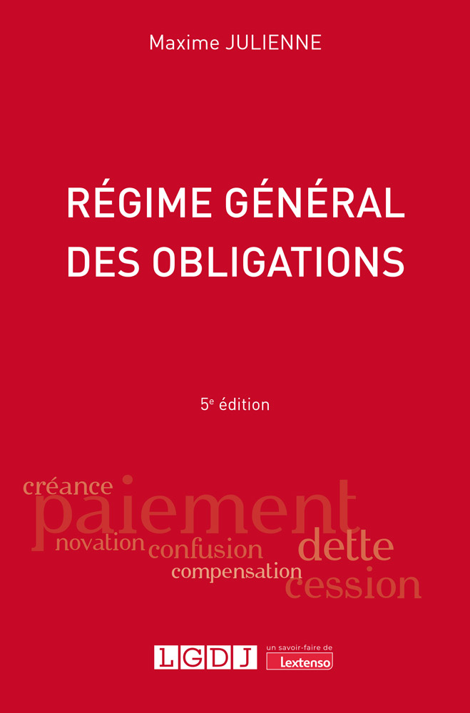 Régime général des obligations Régime général des obligations