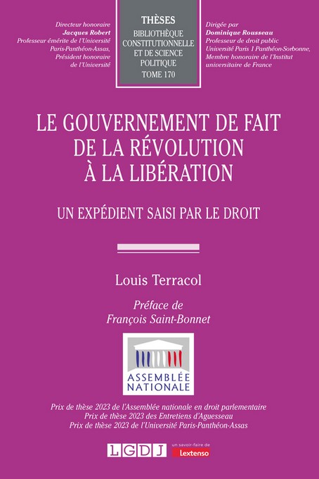 Le gouvernement de fait de la Révolution à la Libération Le gouvernement de fait de la Révolution à la Libération