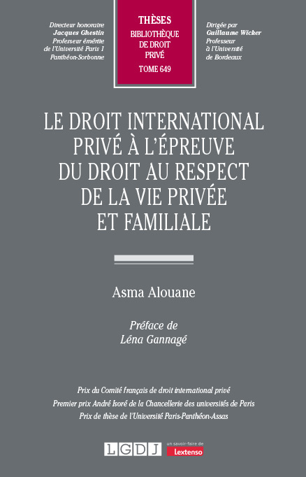 Le droit international privé à l’épreuve du droit au respect de la vie privée et familiale