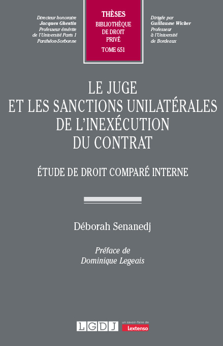 Le juge et les sanctions unilatérales de l’inexécution du contrat Le juge et les sanctions unilatérales de l’inexécution du contrat