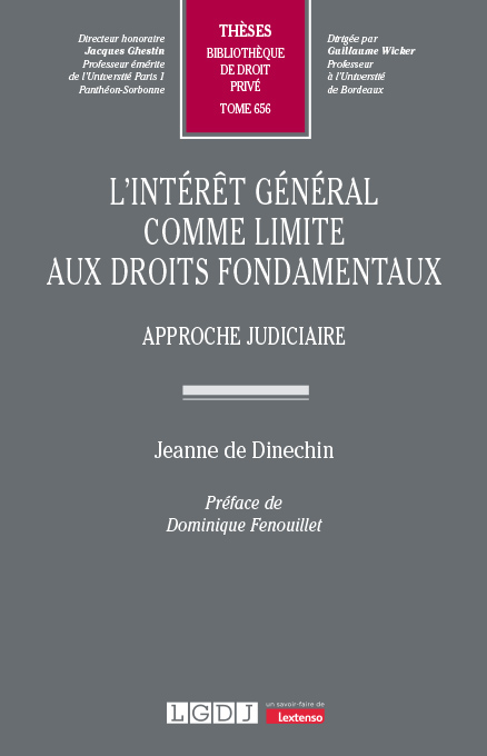 L’intérêt général comme limite aux droits fondamentaux L’intérêt général comme limite aux droits fondamentaux