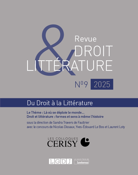 Revue Droit et Littérature n°9 2025 Revue Droit et Littérature n°9 2025