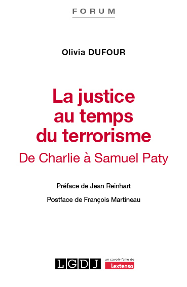 La justice au temps du terrorisme La justice au temps du terrorisme