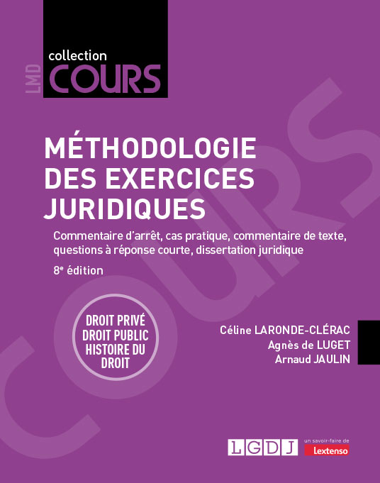 Méthodologie des exercices juridiques Méthodologie des exercices juridiques