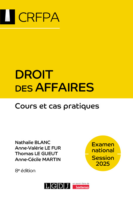 Droit des affaires - CRFPA - Examen national Session 2025 Droit des affaires - CRFPA - Examen national Session 2025