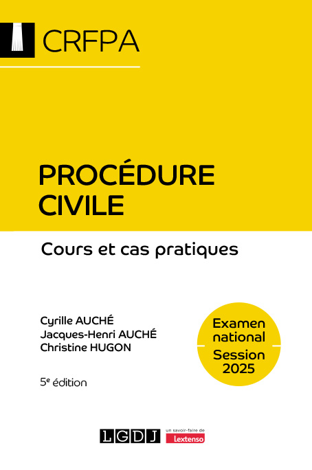 Procédure civile - CRFPA - Examen national Session 2025 Procédure civile - CRFPA - Examen national Session 2025