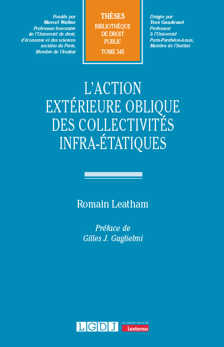 L’action extérieure oblique des collectivités infra-étatiques