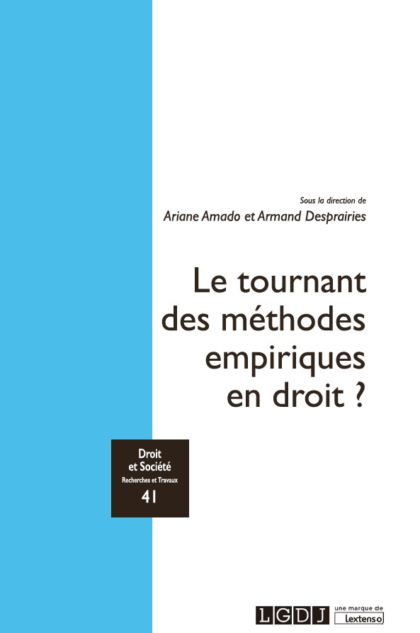 Le tournant des méthodes empiriques en droit ? Le tournant des méthodes empiriques en droit ?