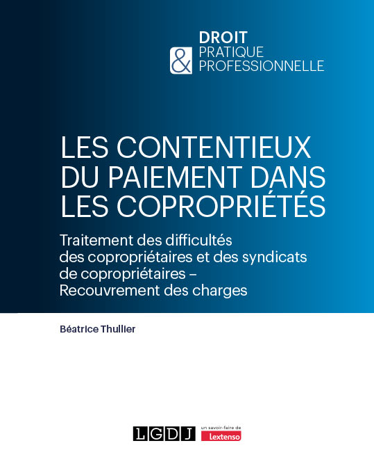 Les contentieux du paiement dans les copropriétés