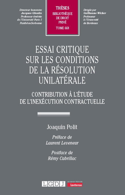 Essai critique sur les conditions de la résolution unilatérale