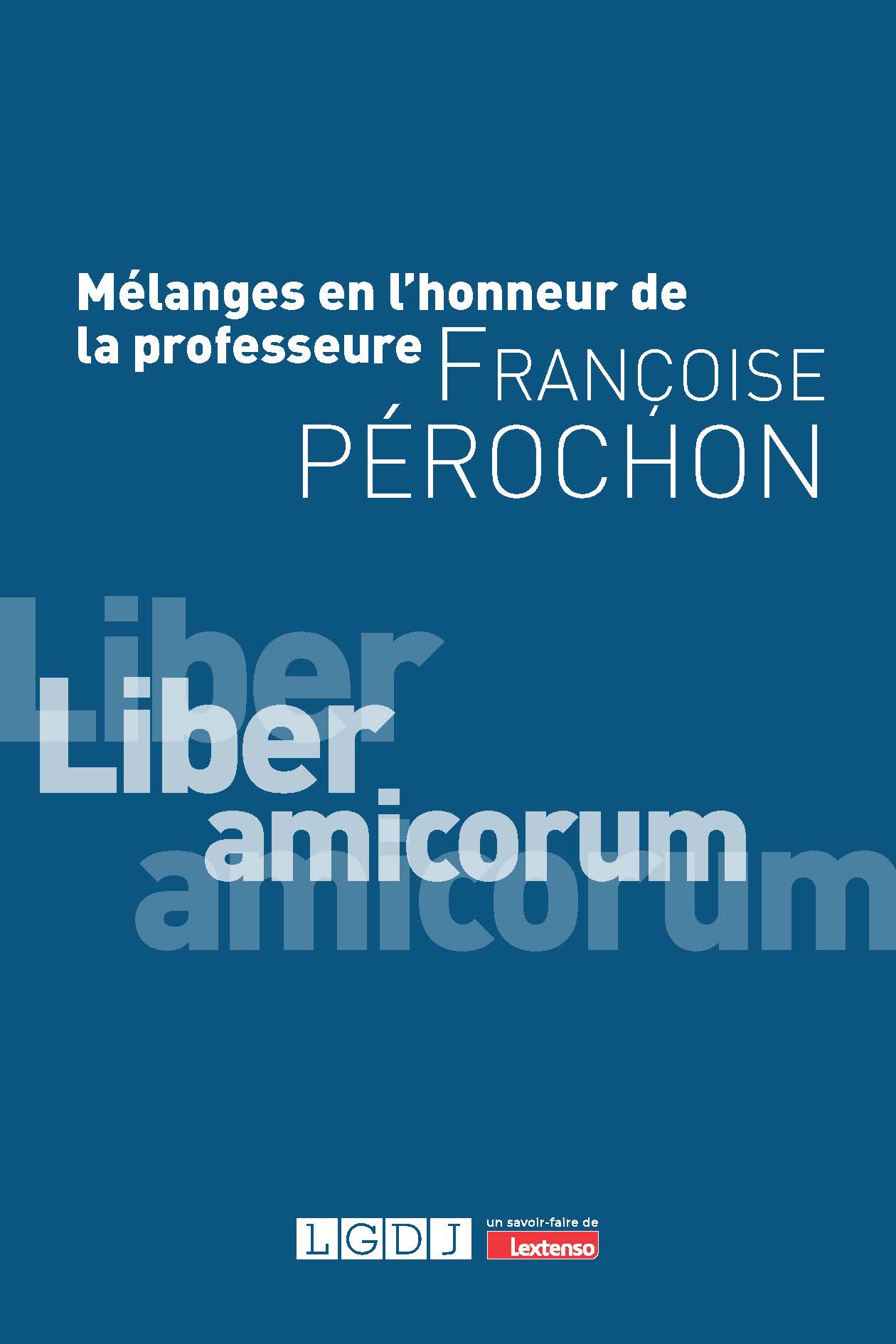 Mélanges en l'honneur de la professeure Françoise Pérochon