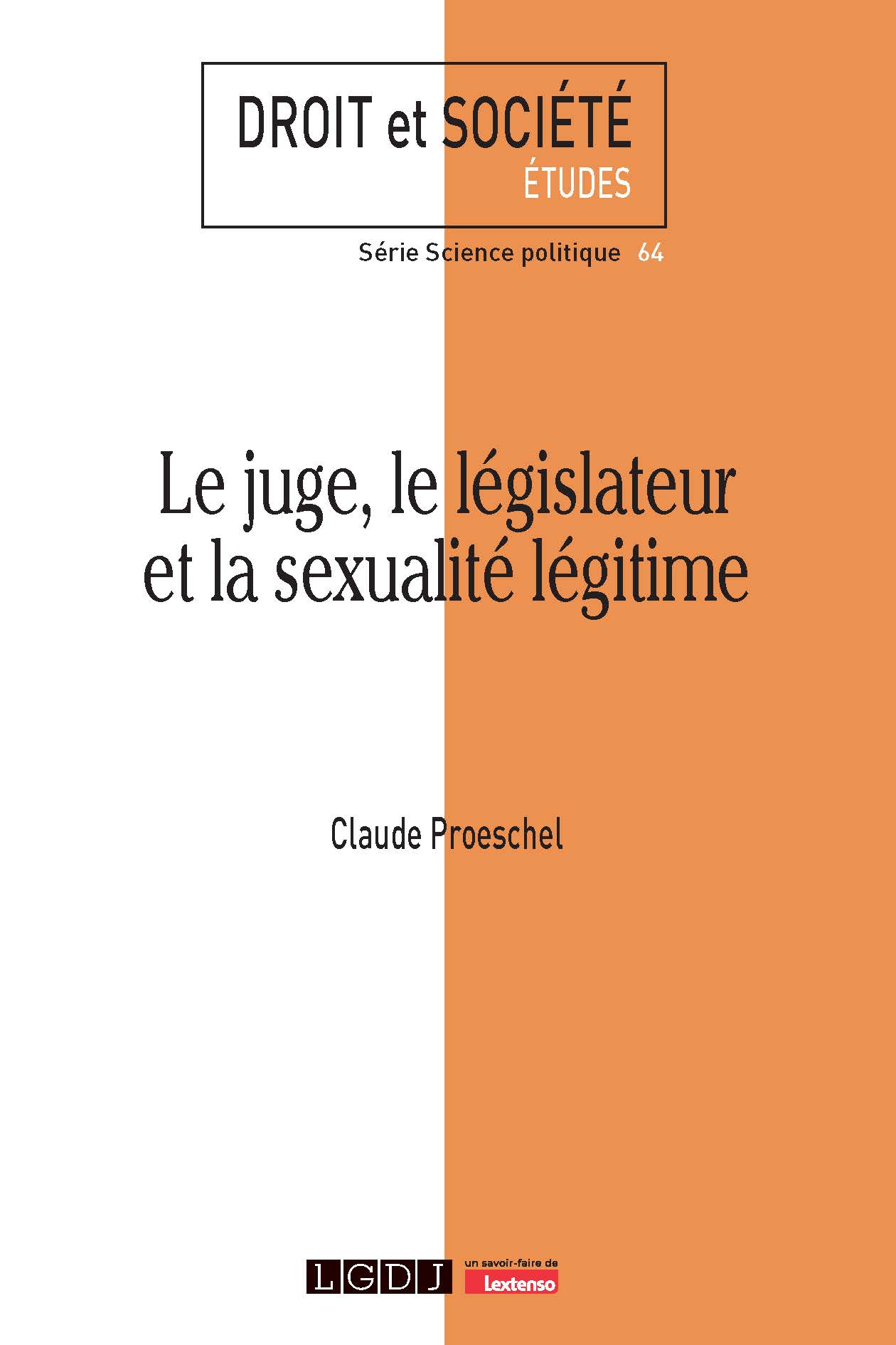Le juge, le législateur et la sexualité légitime