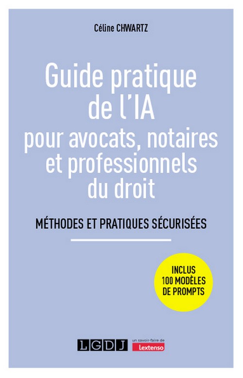 Guide pratique de l’IA pour avocats, notaires et professionnels du droit