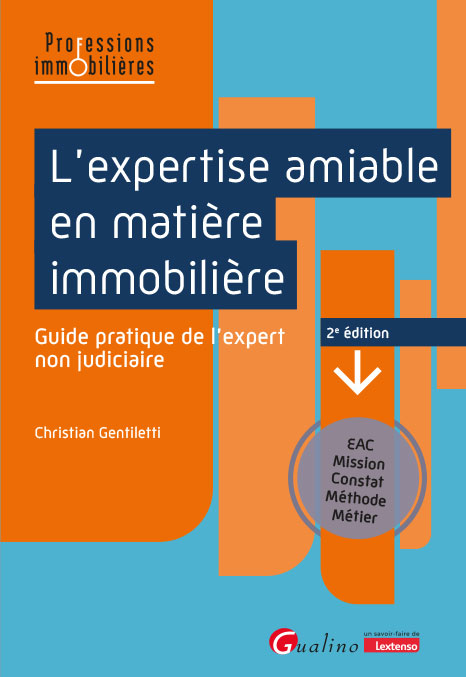 L’expertise amiable en matière immobilière L’expertise amiable en matière immobilière