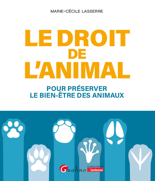 Le droit de l'animal Le droit de l'animal