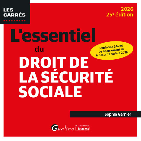 L'essentiel du droit de la Sécurité sociale - Gualino