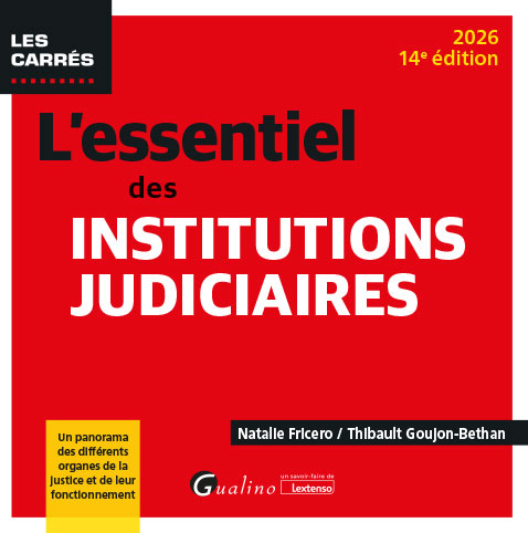 L'essentiel des institutions judiciaires