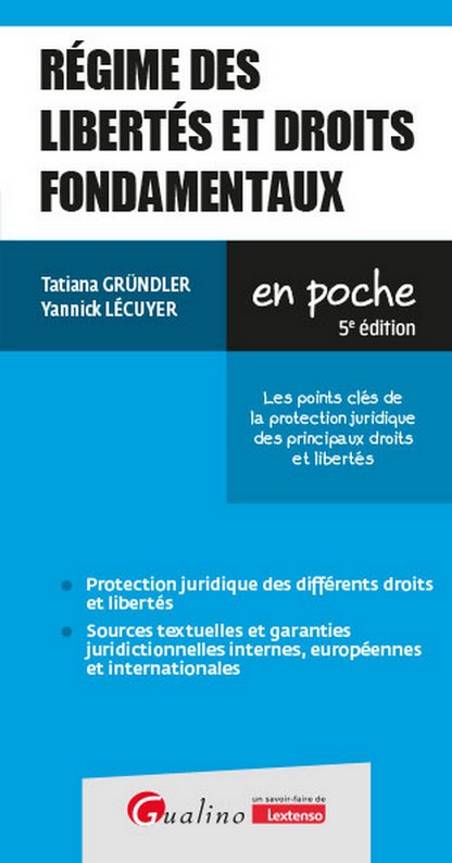 Régimes des libertés et droits fondamentaux Régimes des libertés et droits fondamentaux