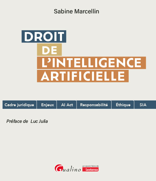 Droit de l’Intelligence artificielle Droit de l’Intelligence artificielle