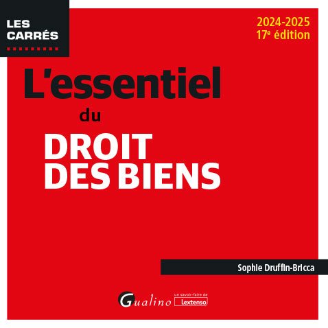 L'essentiel du droit des biens L'essentiel du droit des biens
