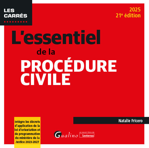 L'essentiel de la procédure civile L'essentiel de la procédure civile