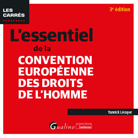 L'essentiel de la convention européenne des droits de l'homme L'essentiel de la convention européenne des droits de l'homme