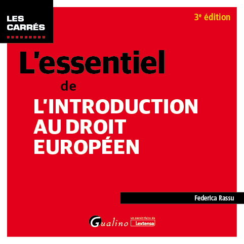 L'essentiel de l'introduction au droit européen L'essentiel de l'introduction au droit européen