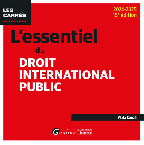 L'essentiel du droit international public L'essentiel du droit international public
