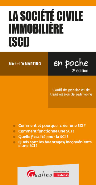 La société civile immobilière (SCI) La société civile immobilière (SCI)