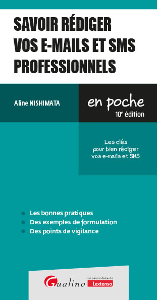 Savoir rédiger vos e-mails et SMS professionnels Savoir rédiger vos e-mails et SMS professionnels