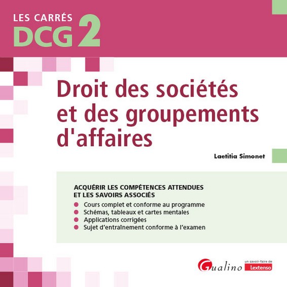 DCG 2 - Droit des sociétés et des groupements d'affaires DCG 2 - Droit des sociétés et des groupements d'affaires