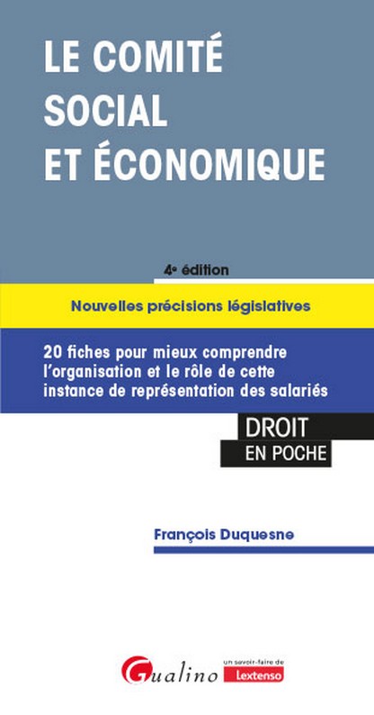 Le comité social et économique (CSE) Le comité social et économique (CSE)