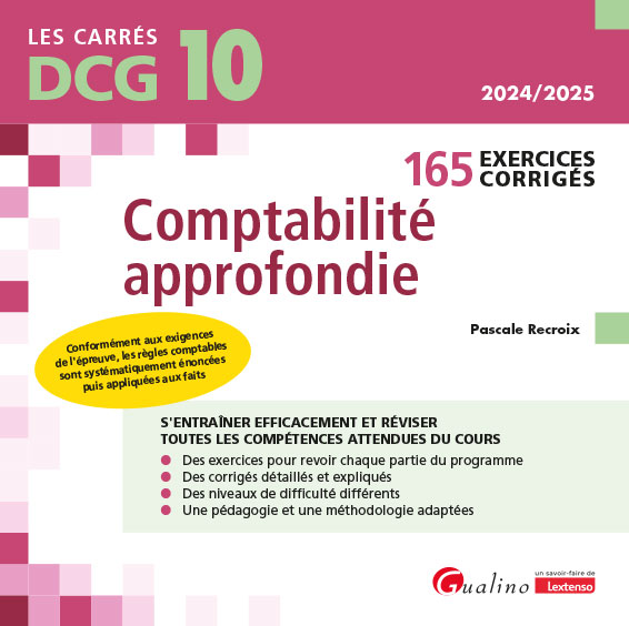 DCG 10 - Exercices corrigés de comptabilité approfondie DCG 10 - Exercices corrigés de comptabilité approfondie