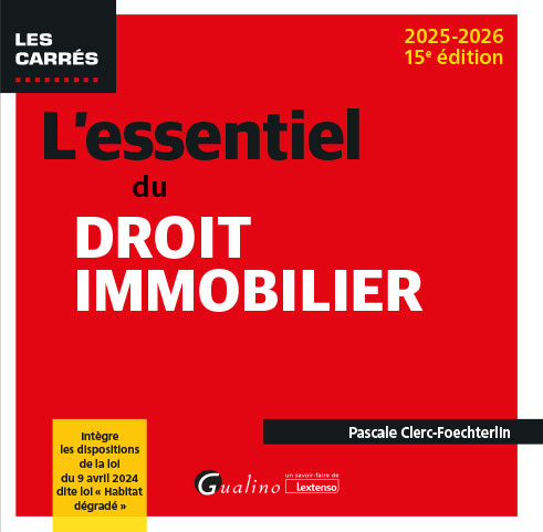 L'essentiel du droit immobilier L'essentiel du droit immobilier