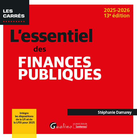 L'essentiel des finances publiques L'essentiel des finances publiques