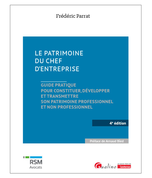 Le patrimoine du chef d'entreprise Le patrimoine du chef d'entreprise