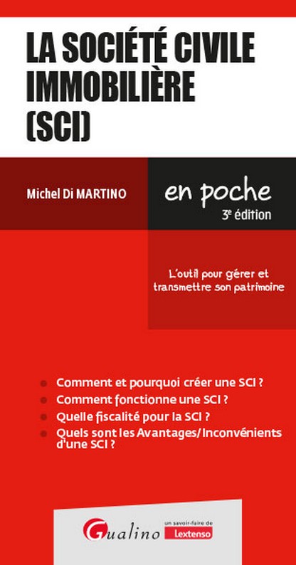 La société civile immobilière (SCI) La société civile immobilière (SCI)