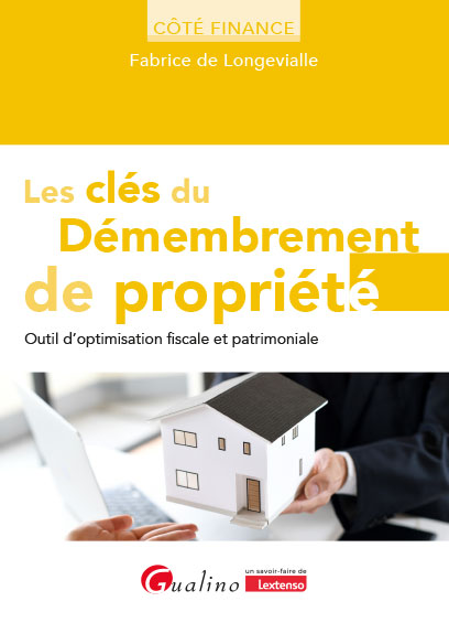 Les clés du démembrement de propriété