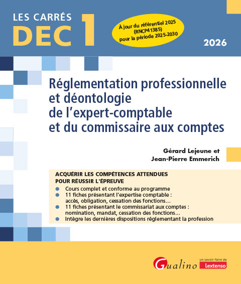 DEC 1 - Réglementation professionnelle et déontologie de l'expert-comptable et du commissaire aux comptes