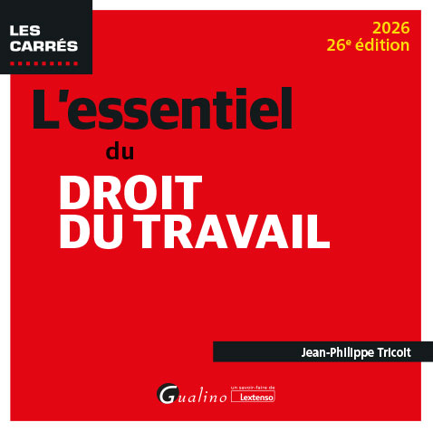 L'essentiel du droit du travail