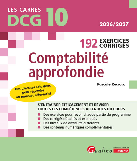 DCG 10 - 192 Exercices corrigés de comptabilité approfondie